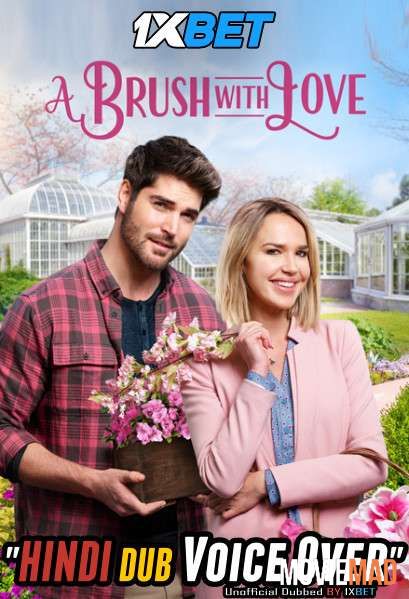 A Brush with Love TV Movie 2019 WEBRip Hindi Unofficial Dubbed 720p 480p [1XBET]